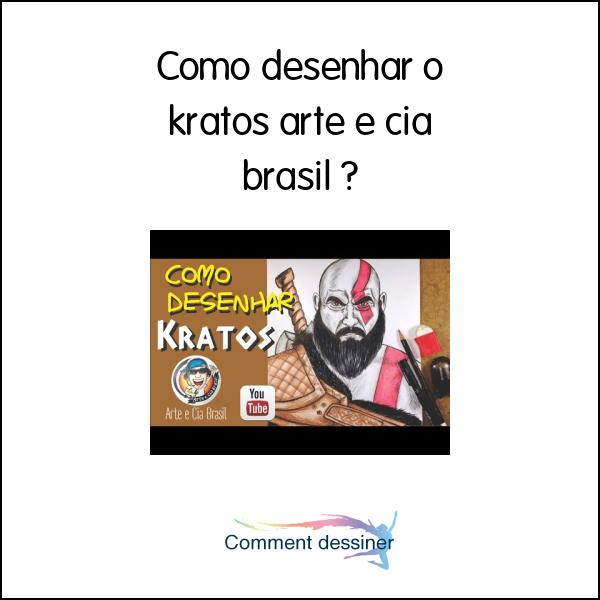 Como desenhar o kratos arte e cia brasil